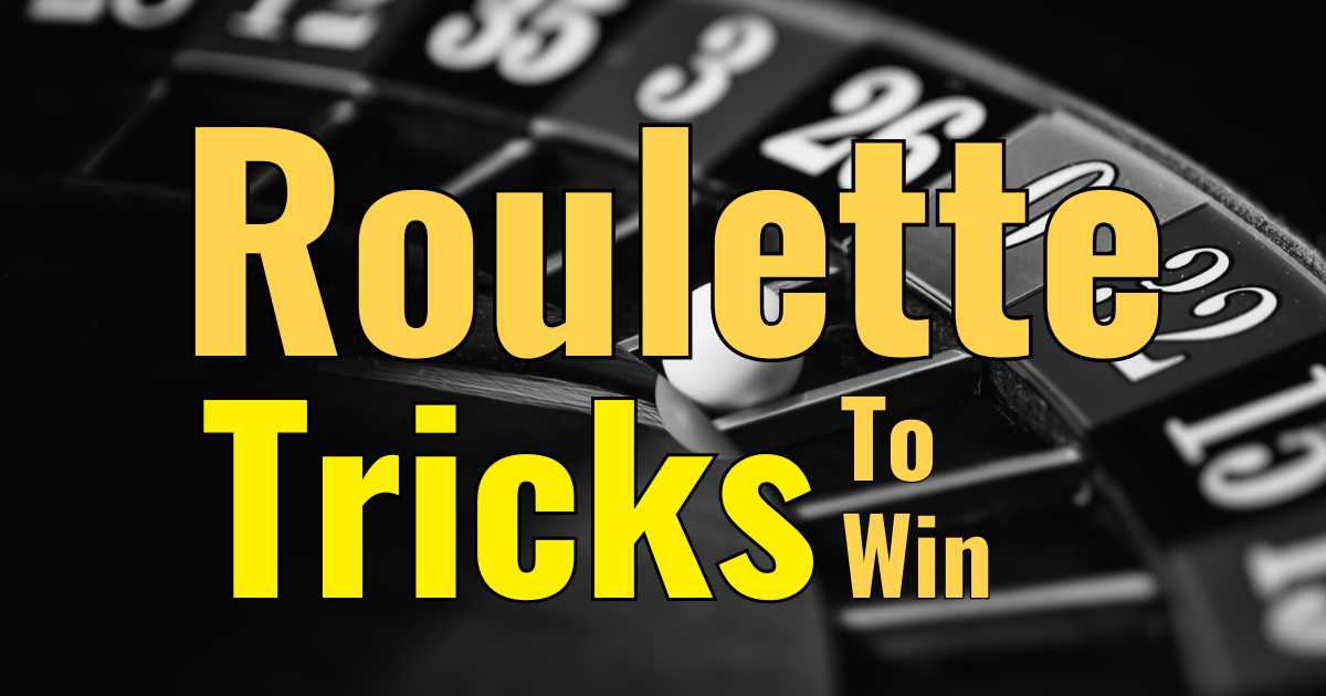 Casino Roulette Tricks To Win