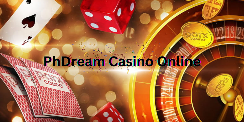 PhDream Casino Online
